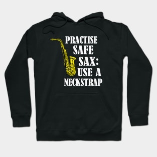 Safe Sax funny Saxophone Player Gift Hoodie